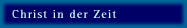 Christ in der Zeit